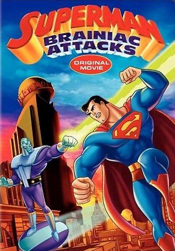 Супермен: Брэйниак атакует / Superman: Brainiac Attacks 2006 смотреть онлайн